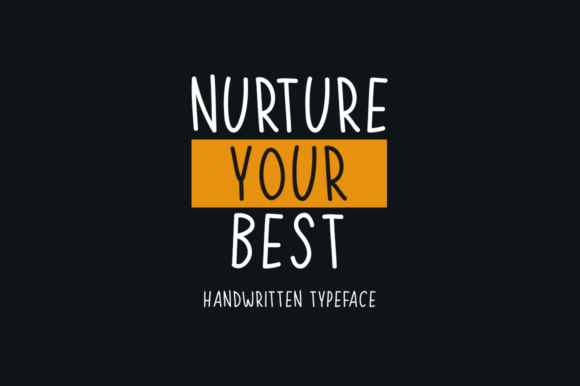 Boost Campaign Clarity with Nurture Your Best Font