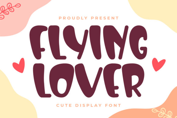 Flying Lover: A Versatile Display Font for Modern Campaigns