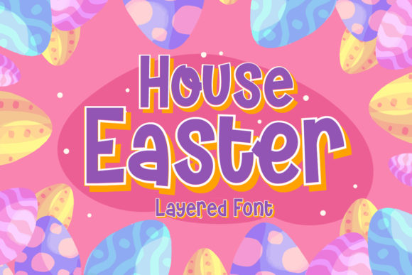 House Easter: A Playful Font for Polished Branding